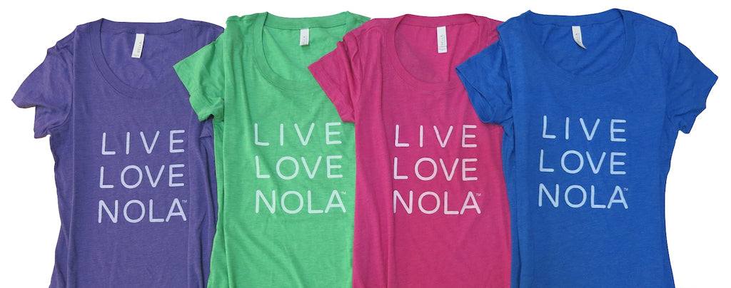 Live Love Nola T shirt Collection