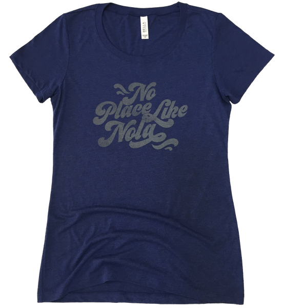 No Place Like Nola Women's T shirt