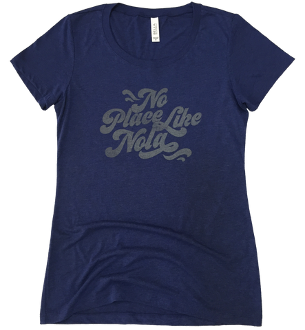 No Place Like Nola Women's T shirt